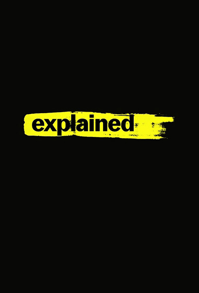 poster for “Explained”