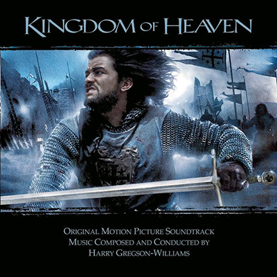 cover of Harry Gregson-Williams’ “Kingdom of Heaven - Original Motion Picture Soundtrack”