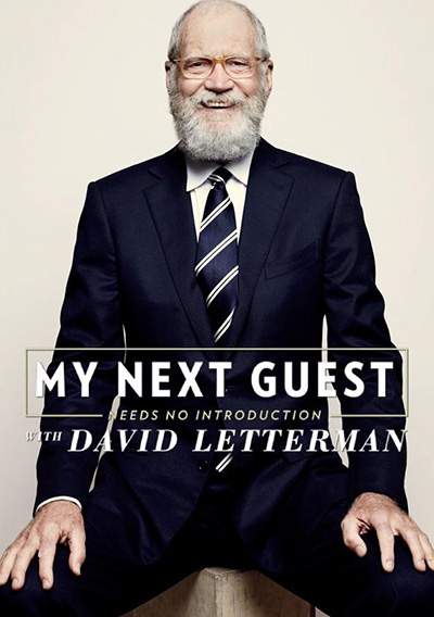 poster for “My Next Guest Needs No Introduction with David Letterman”