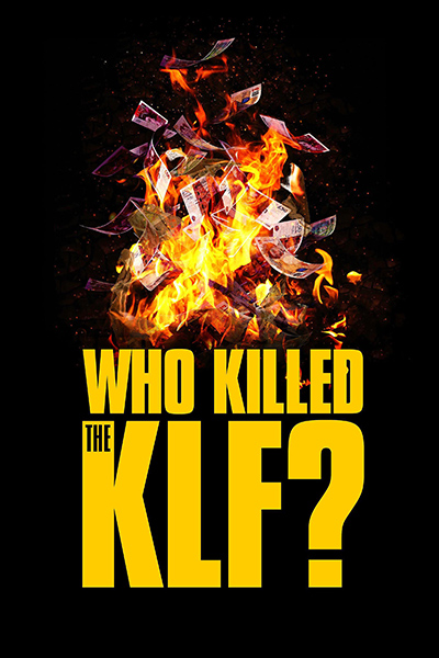 poster for “Who Killed the KLF?”