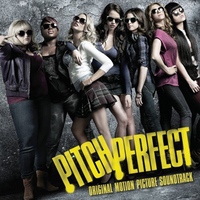 Cover art of 'Pitch Perfect Original Motion Picture Soundtrack'